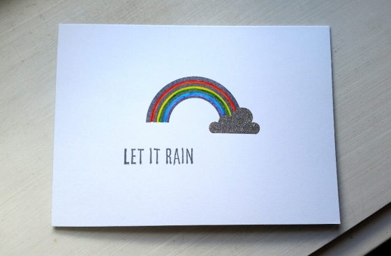 A Bit Of Glue & Paper - handmade greeting card, stamped with rainbow, glitter cloud, LET IT RAIN; CASology 246 #CASology246 - Vancouver BC